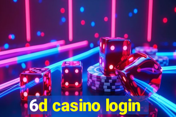 6d casino login